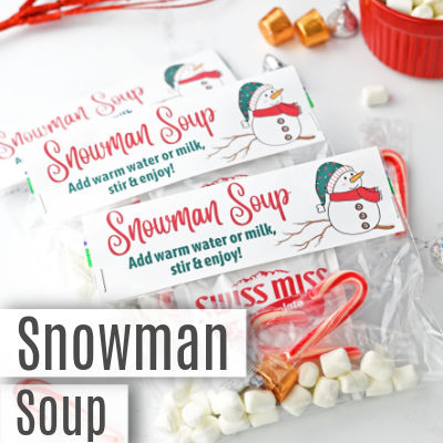 How to Make Snowman Soup -Free Printable Gift Label